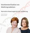 2 Frauen neben der Schrift Schtrahlensterilisation von Medizinprodukten